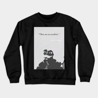 No accidents Crewneck Sweatshirt